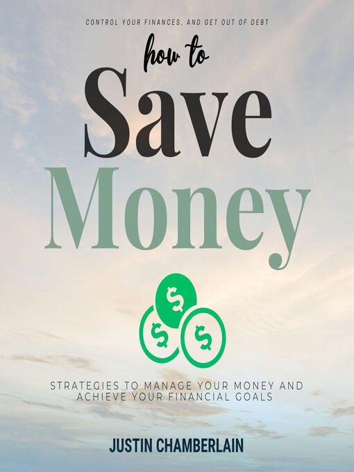 Title details for How to Save Money by Justin Chamberlain - Available